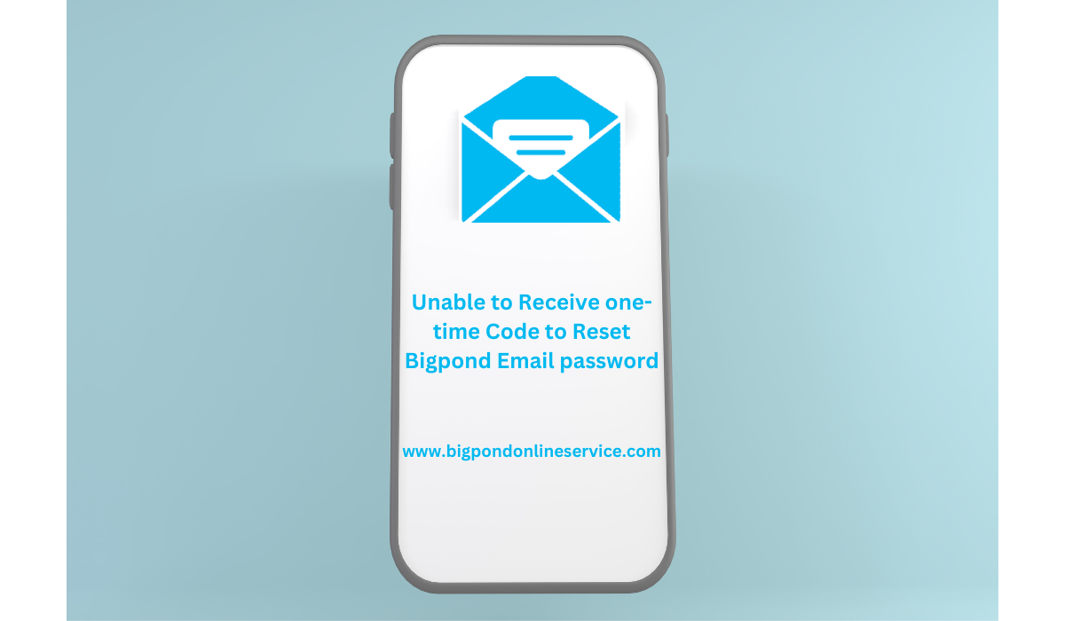 Unable to receive code to reset Bigpond email password
